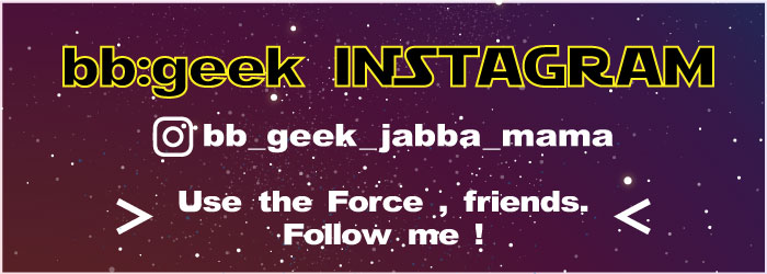 bb:geek INSTAGRAM @bb_geek_jabba_mama